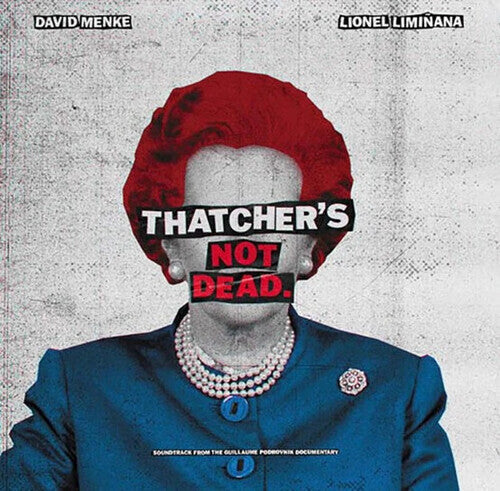Liminanas / Menke, David: Thatcher's Not Dead (Original Soundtrack) - Limited Gatefold Vinyl - VINYL