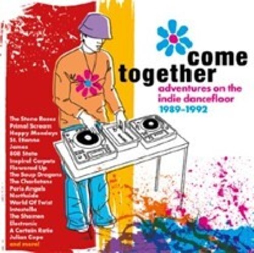 Come Together: Adventures on the Indie Dancefloor: Come Together: Adventures On The Indie Dancefloor 1989-1992 / Various - CD