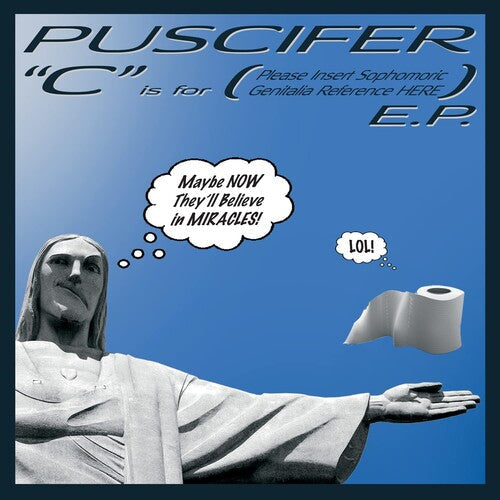 Puscifer: C Is For (Please Insert Sophomoric Genitalia Reference Here) / RECORD