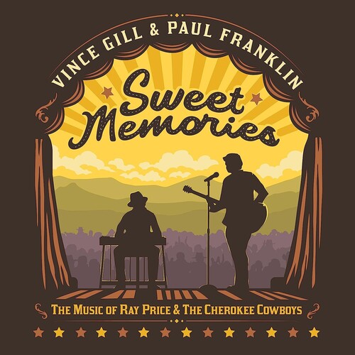 Vince Gill & Paul Franklin: Sweet Memories: The Music Of Ray Price & The Cherokee Cowboys { CD }