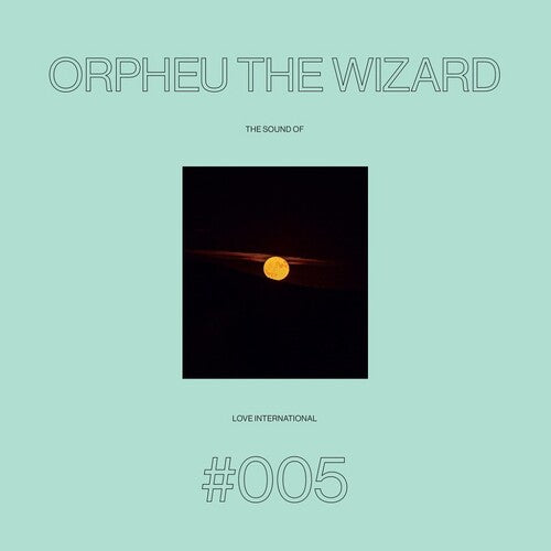 Orpheu the Wizard: Sound Of Love International #005 / Vinyl LP