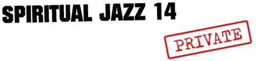 Various Artists: Spiritual Jazz 14: Private - CD