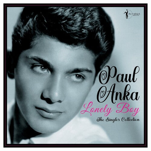 Paul Anka: Lonely Boy: Greatest Singles 1957-62 / RECORD