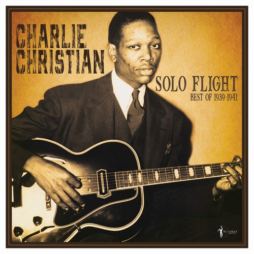 Charlie Christian: Solo Flight: Best Of 1939-41 / RECORD