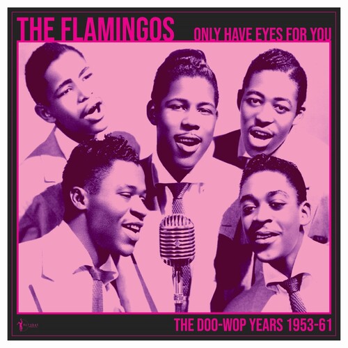 The Flamingos: We Only Have Eye's For You: The Doo Wop Years 1953-61 - VINYL