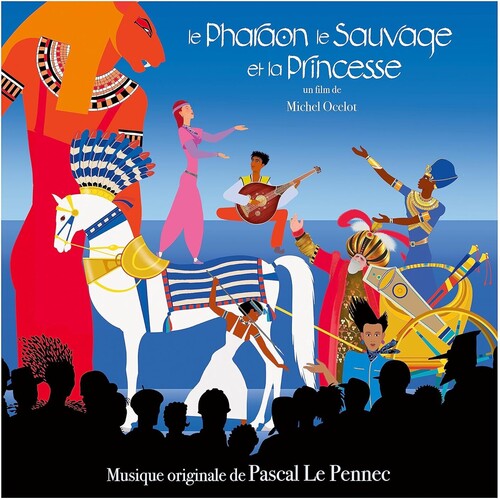 Pascal Le Pennec: Le Pharaon Le Sauvage Et La Princesse (Original Soundtrack) - CD