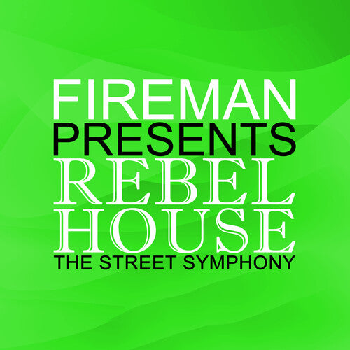 Various Artists: Fireman Presents Rebel House: Street Symphony (Various Artists) - CD
