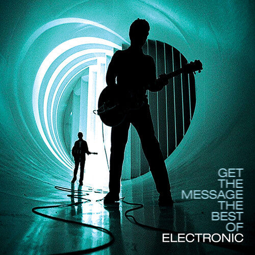 Electronic: Get The Message - The Best Of Electronic / RECORD
