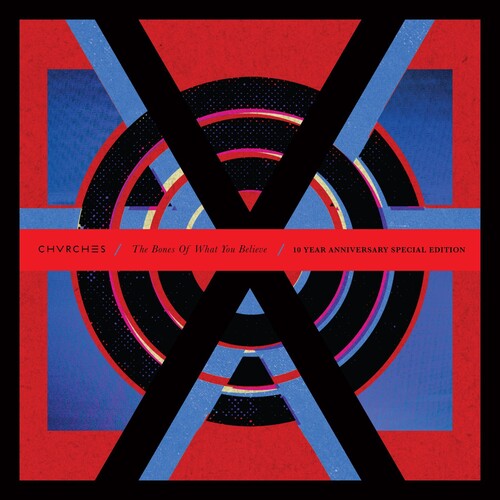 Chvrches: Bones Of What You Believe (10th Anniversary) / RECORD