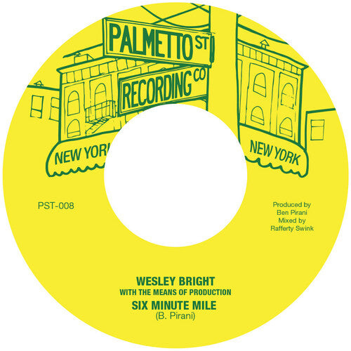 Wesley Bright & The Means Of Production: Six Minute Mile - 7-INCH SINGLE