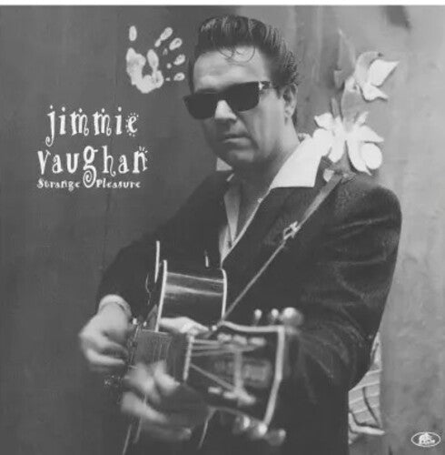 Jimmie Vaughan: Strange Pleasure / RECORD