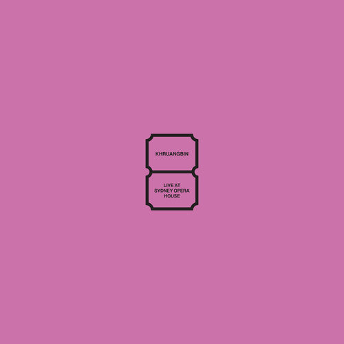Khruangbin: Live At Sydney Opera House / RECORD