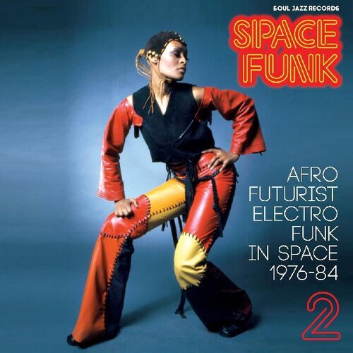 Soul Jazz Records Presents: Space Funk 2: Afro Futurist Electro Funk in Space 1976-84 - CD
