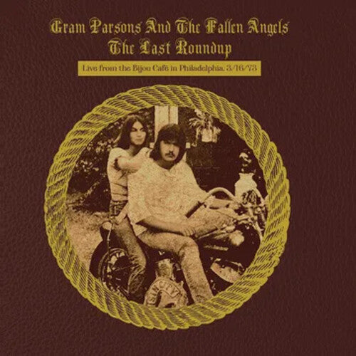 Gram Parsons: The Last Roundup - Live From The Bijou Cafe In Philadelphia 3/16/73 / RECORD
