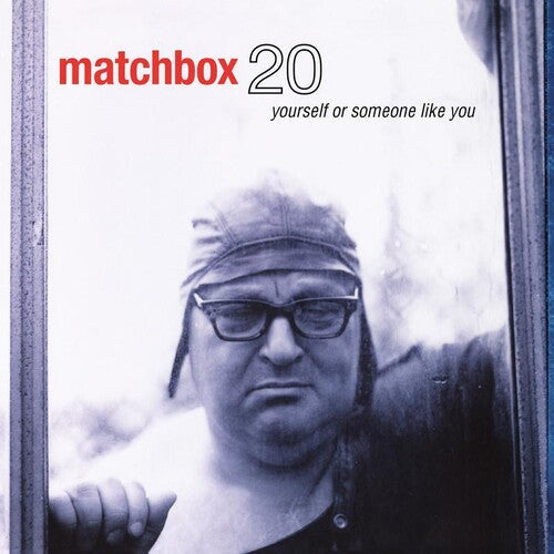 Matchbox Twenty: Yourself Or Someone Like You / RECORD