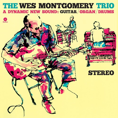 Wes Montgomery: Wes Montgomery Trio: A Dynamic New Sound - Limited 180-Gram Vinyl with Bonus Tracks / RECORD