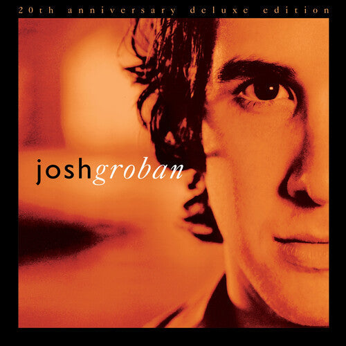 Josh Groban: Closer (20th Anniversary Deluxe Edition) / RECORD