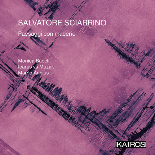 Various Artists: Salvatore Sciarrino: Paesaggi Con Macerie (Various Artists) - CD