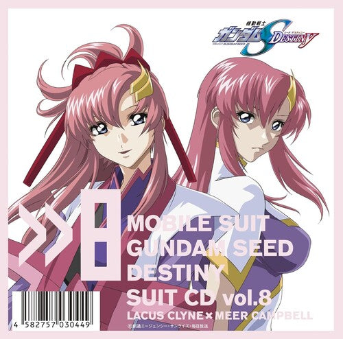 Mobile Suit Gundam Seed: Mobile Suit Gundam Seed Destiny Suit Cd Vol. 8: Lacus Clyne / Meer Campbell - CD