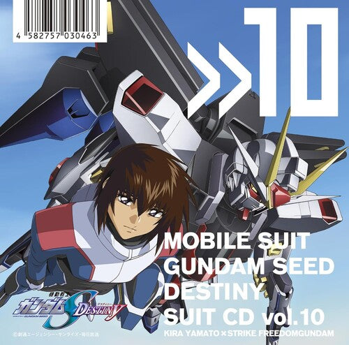 Mobile Suit Gundam Seed: Mobile Suit Gundam Seed Destiny Suit Cd Vol. 10: Kira Yamato / Strike Freedom Gund - CD