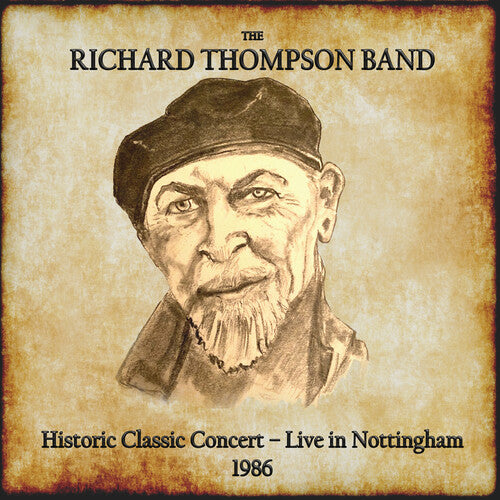 Richard Thompson: Historic Classic Concert: Live In Nottingham 1986 - CD
