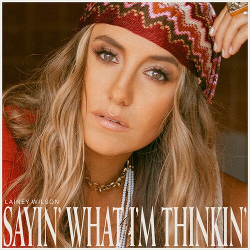 Lainey Wilson: Sayin' What I'm Thinkin' (Pearl) / RECORD