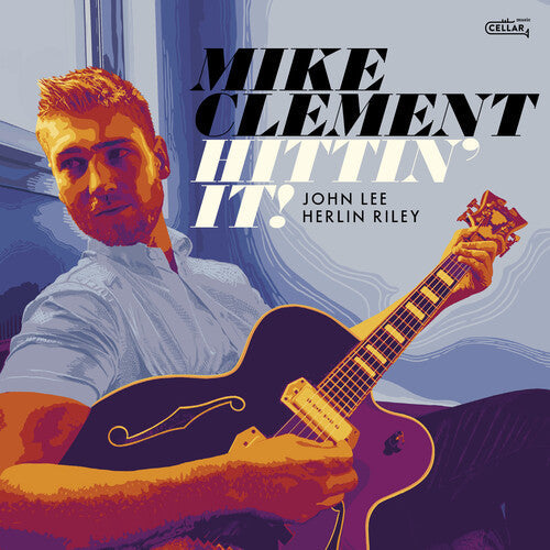 Mike Clement: Hittin' It - CD