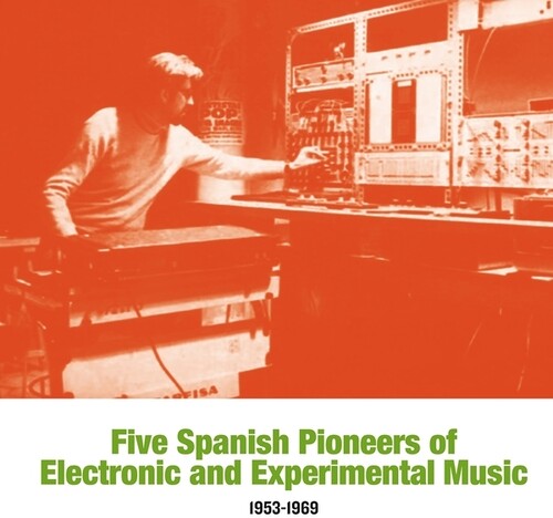 Various Artists: Five Spanish Pioneers Of Electronic And Experimental Music: 1953-1969 / Vinyl LP