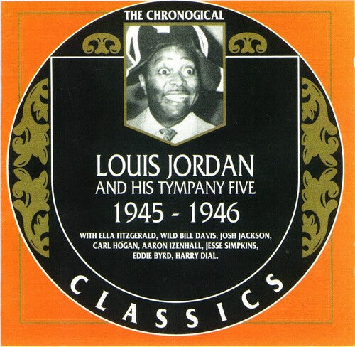 Louis Jordan: Chronological Louis Jordan And His Tympany Five 1945-1946 - CD