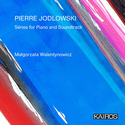 Malgorzata Walentynowicz: Pierre Jodlowski: Series For Piano And Soundtrack { CD }