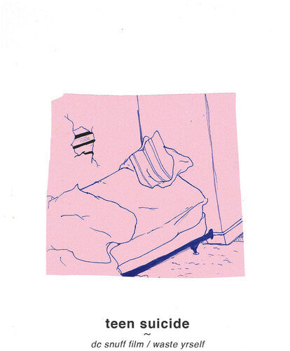 Teen Suicide: Dc Snuff Film / Waste Yrself / RECORD