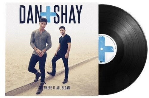 Dan + Shay: Where It All Began / RECORD