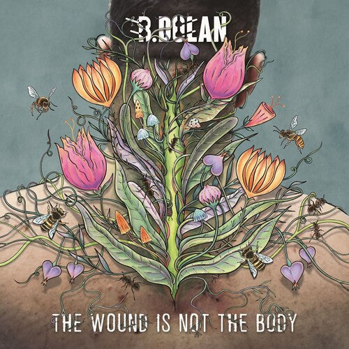 B. Dolan: The Wound Is Not the Body / Vinyl LP