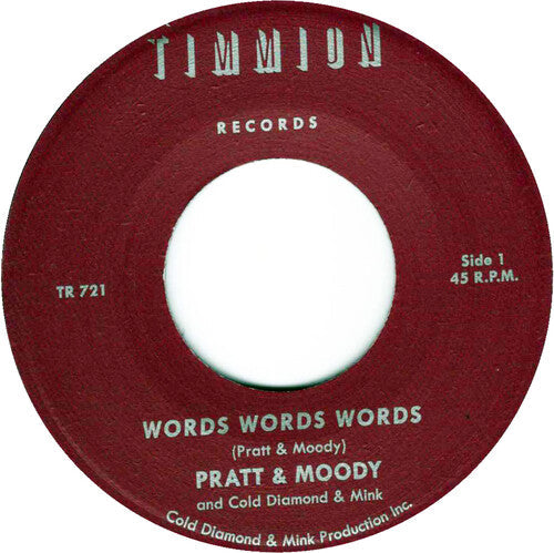 Pratt & Moody: Words Words Words/Words Words Words (Instrumental) - 7-INCH SINGLE