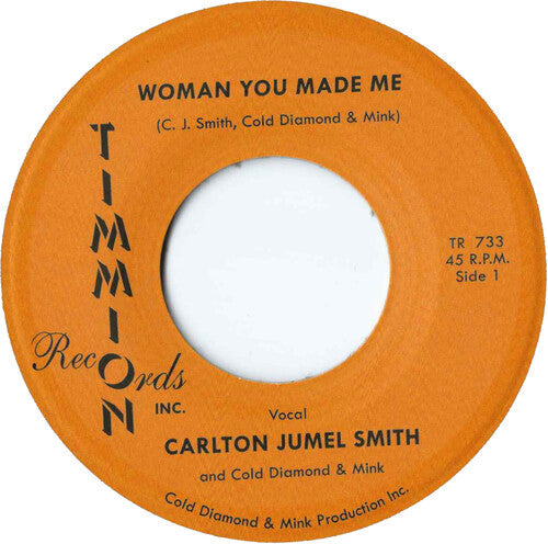 Cold Diamond & Mink: Woman You Made Me/Woman You Made Me (Instrumental) - 7-INCH SINGLE