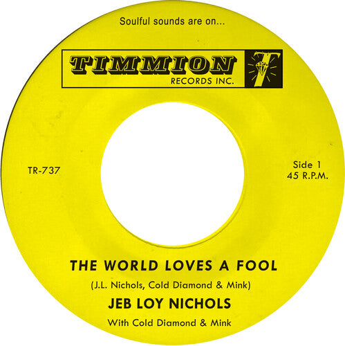 Jeb Loy Nichols: The World Loves a Fool/Not There Yet - 7-INCH SINGLE
