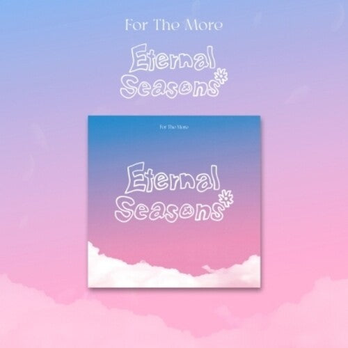 For the More: Eternal Seasons - incl. Podobook, Lyric Paper, Folded Poster, Photocard, Photocard, Sticker + Badge - CD
