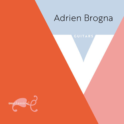 Adrien Brogna: V: Guitar Music By Chopin Legnani Coste & Sor { CD }