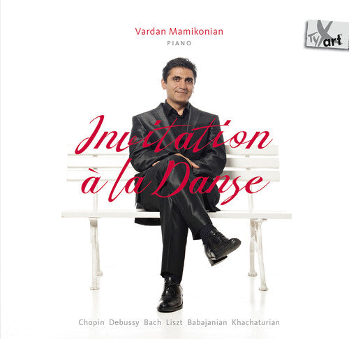Vardan Mamikonian: Chopin, Debussy, Bach, Liszt, Babajanian, Khachaturian: Invitation a la Danse { CD }
