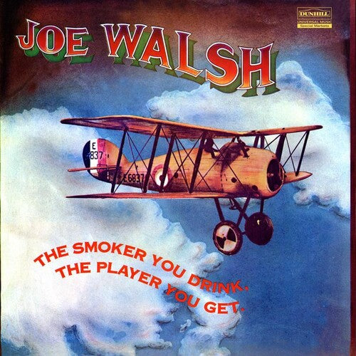 Joe Walsh: The Smoker You Drink, The Player You Get / RECORD