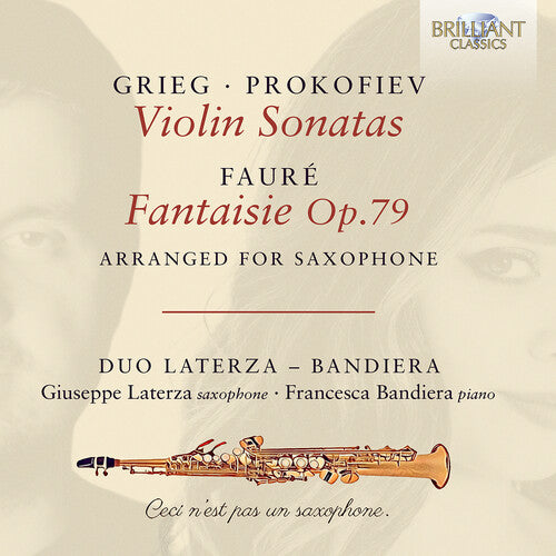 Giuseppe Laterza: Grieg & Prokofiev: Violin Sonatas; Faure: Fantaisie Op.79, arranged for Saxophone { CD }