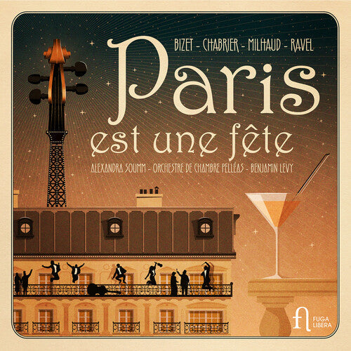 Orchestre de Chambre Pelleas: Bizet, Chabrier, Milhaud & Ravel: Paris est une fete { CD }