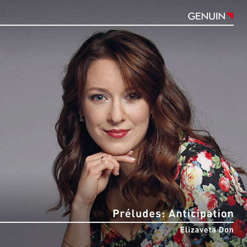 Elizaveta Don: Debussy, Martin & Shostakovich: Preludes - Anticipation { CD }