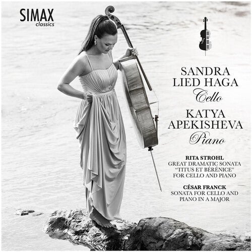 Sandra Lied Haga: Franck: Sonata for Cello & Piano in A Major; Strohl: Great Dramatic Sonata "Titus et Berenice" for Cello & Piano { CD }