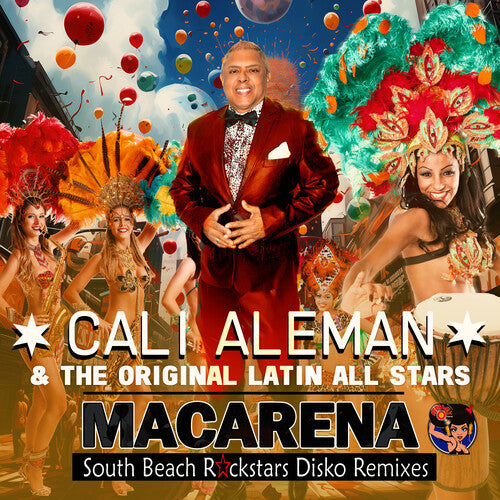 Aleman, Cali & the Original Latin All Stars: Macarena (South Beach Rockstars Disko Remixes) { CD }