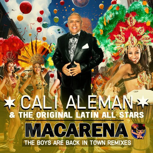 Aleman, Cali & the Original Latin All Stars: Macarena (The Boys Are Back In Town Remixes) { CD }