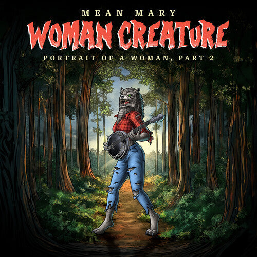 Mean Mary: Woman Creature, Portrait of a Woman Part 2 { CD }