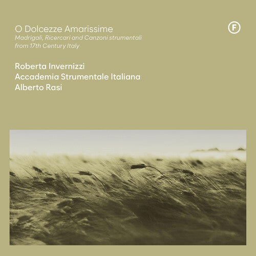 Roberta Invernizzi: O Dolcezze Amarissime - Madrigali Ricercari { CD }