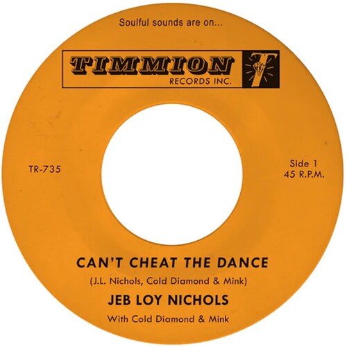 Jeb Loy Nichols: Can't Cheat The Dance B/w We Gotta Work On It - 7-INCH SINGLE