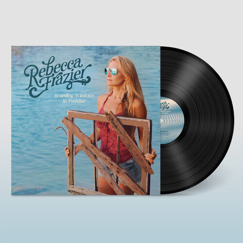 Rebecca Frazier: Boarding Windows in Paradise / RECORD